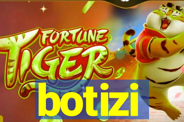 botizi