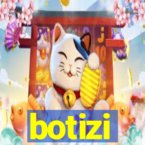 botizi