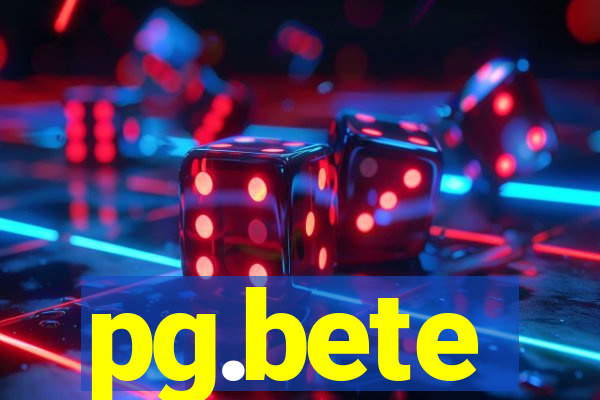 pg.bete