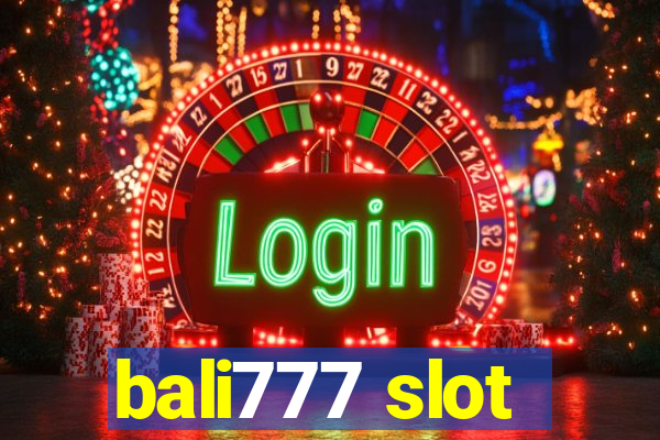 bali777 slot