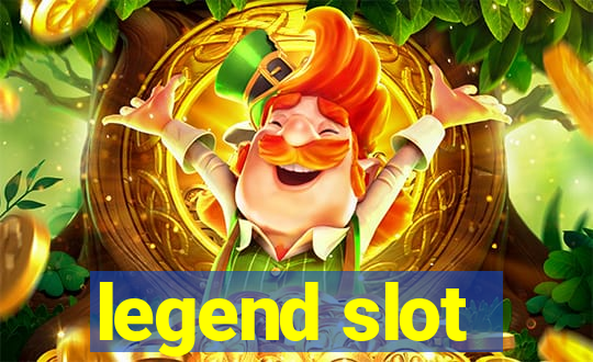 legend slot