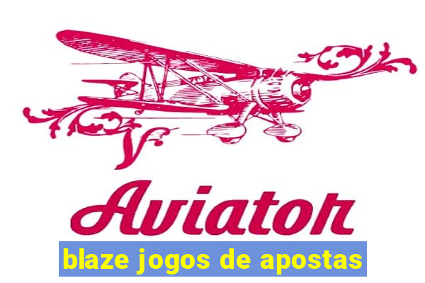 blaze jogos de apostas