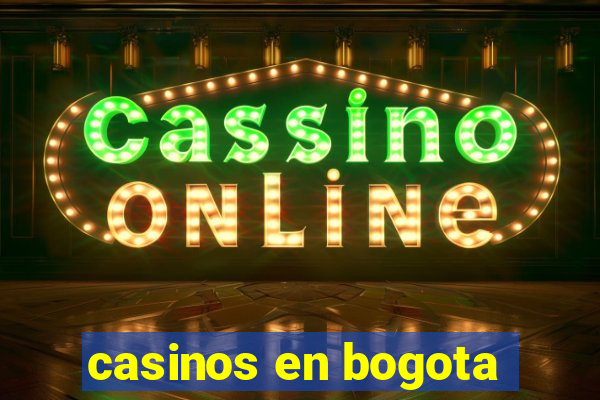 casinos en bogota