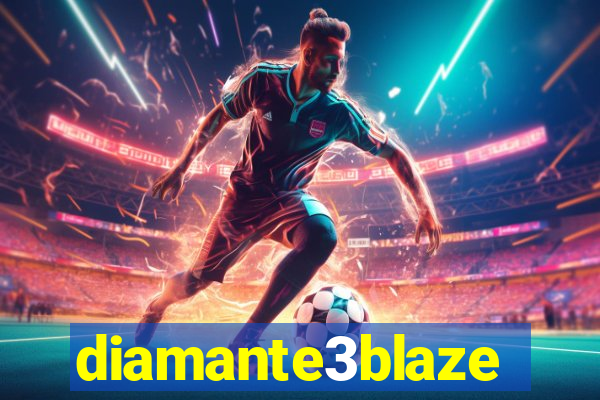 diamante3blaze