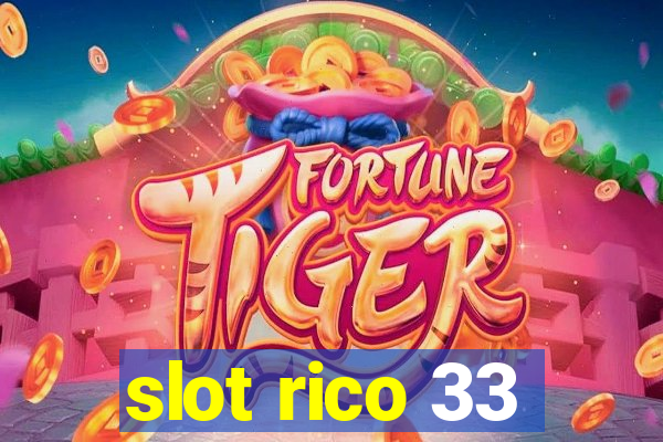 slot rico 33