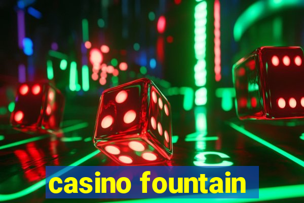 casino fountain