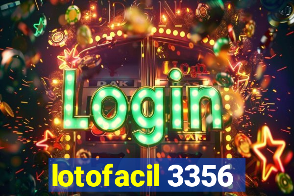 lotofacil 3356