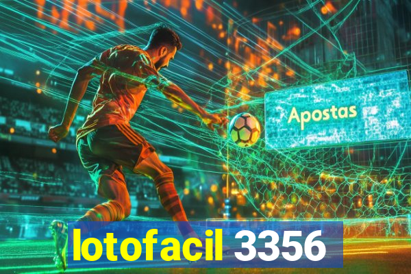 lotofacil 3356