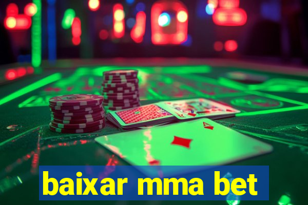 baixar mma bet