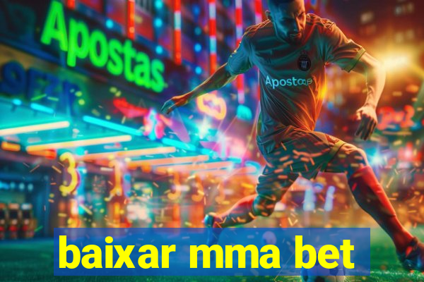 baixar mma bet