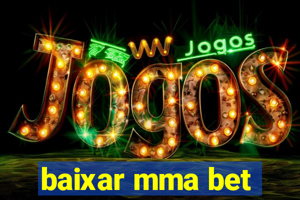 baixar mma bet