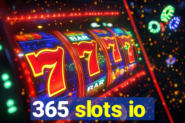 365 slots io