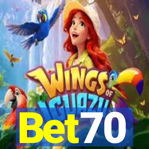 Bet70