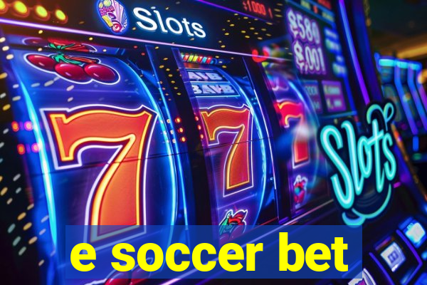 e soccer bet