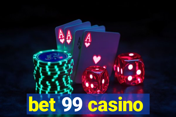 bet 99 casino