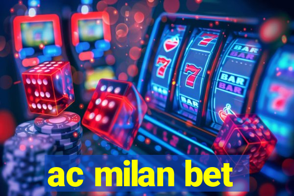 ac milan bet