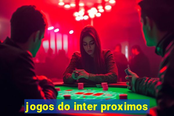 jogos do inter proximos