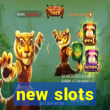 new slots