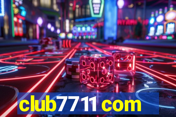 club7711 com