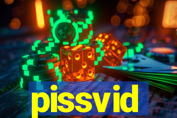 pissvid