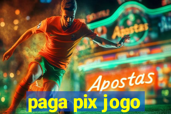 paga pix jogo