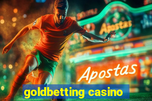 goldbetting casino