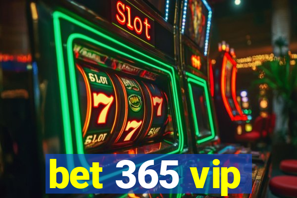 bet 365 vip