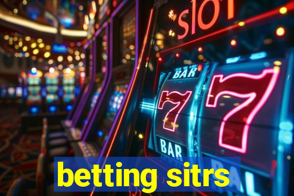 betting sitrs