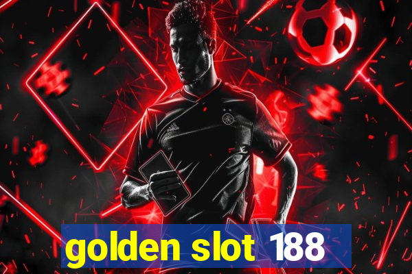 golden slot 188