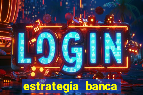 estrategia banca baixa fortune tiger