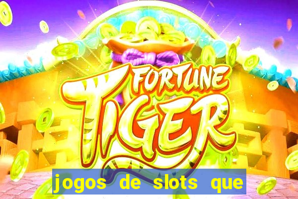 jogos de slots que est?o pagando