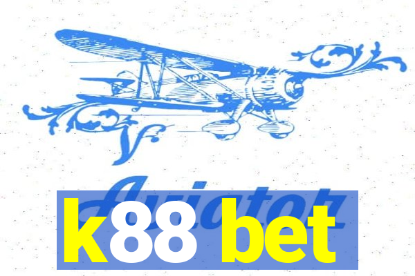 k88 bet