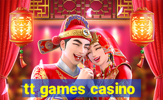 tt games casino