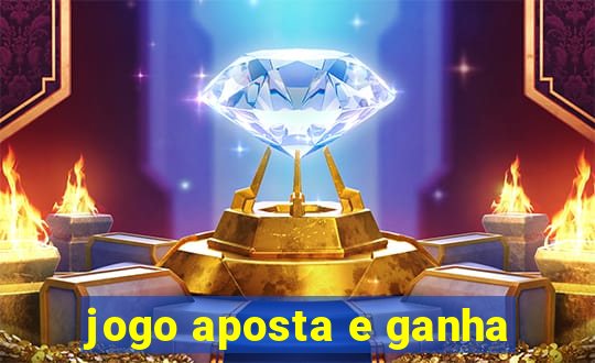 jogo aposta e ganha