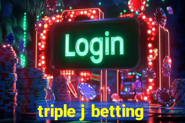 triple j betting