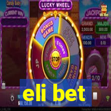 eli bet