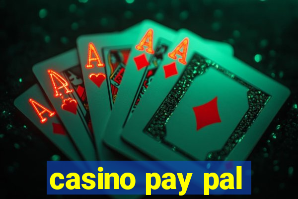 casino pay pal