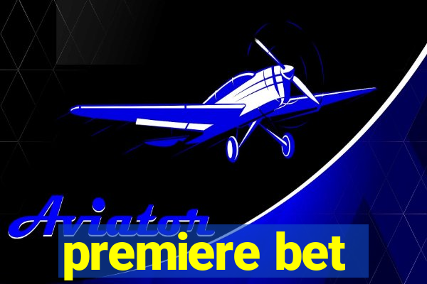 premiere bet