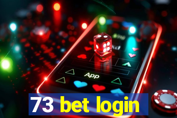 73 bet login