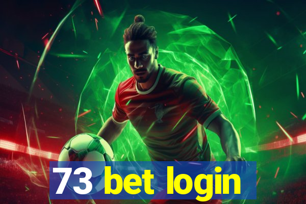 73 bet login