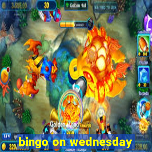 bingo on wednesday