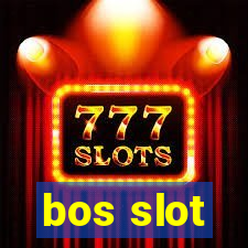 bos slot