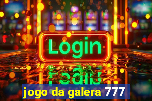 jogo da galera 777