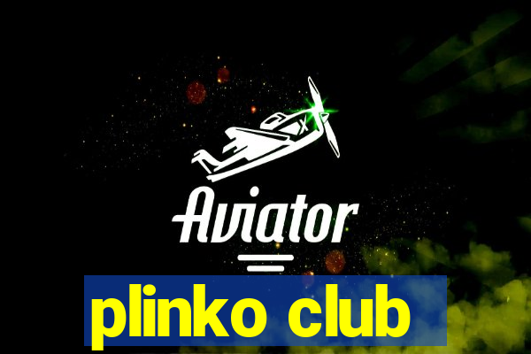 plinko club