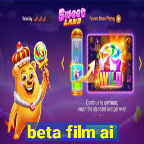 beta film ai