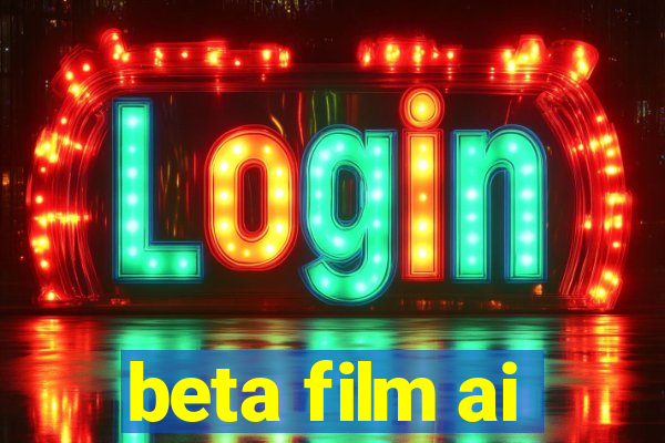 beta film ai