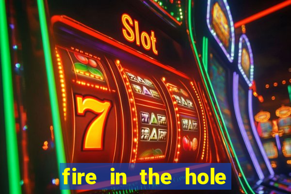 fire in the hole xbomb casino