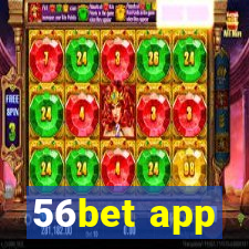 56bet app