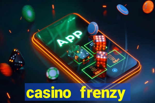 casino frenzy online games gcash