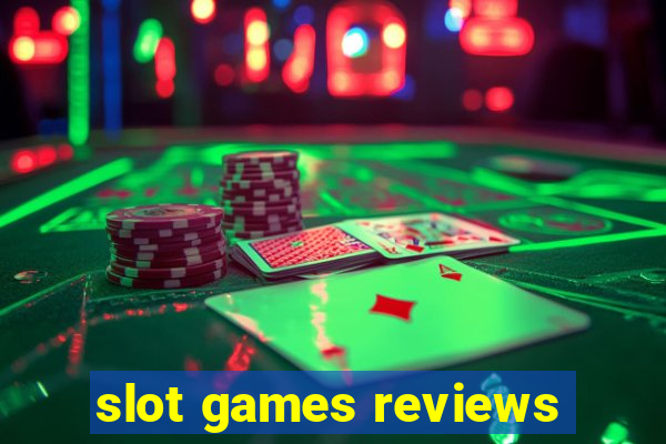 slot games reviews